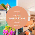 Hôtel Palais de l'Isle Annecy - Offre Soirée Etape